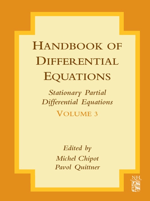 Handbook of Differential Equations: Stationary Partial Differential Equations (Enhanced Edition)