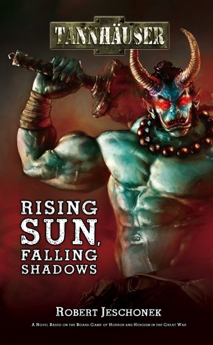 Tannhauser: Rising Sun, Falling Shadows