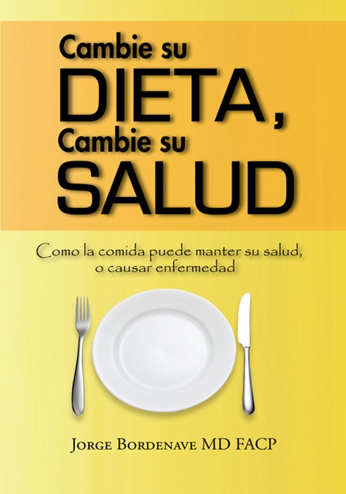 Cambie Su Dieta, Cambie Su Salud