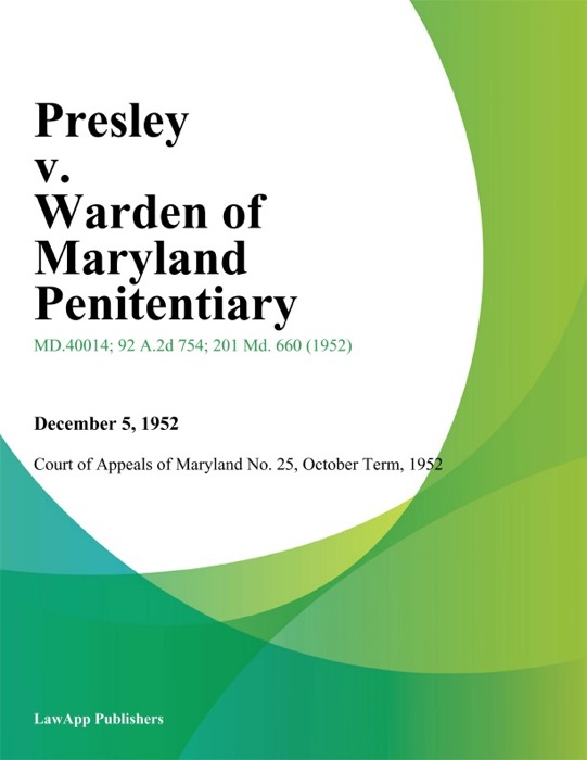 Presley v. Warden of Maryland Penitentiary