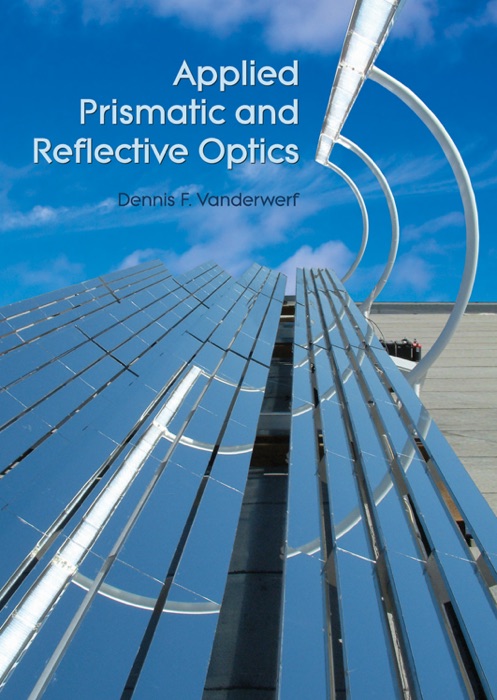 Applied Prismatic and Reflective Optics