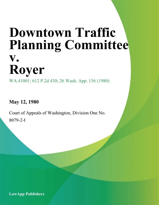 Downtown Traffic Planning Committee V. Royer