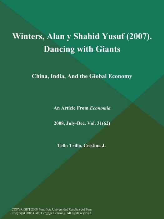 Winters, Alan y Shahid Yusuf (2007). Dancing with Giants: China, India, And the Global Economy