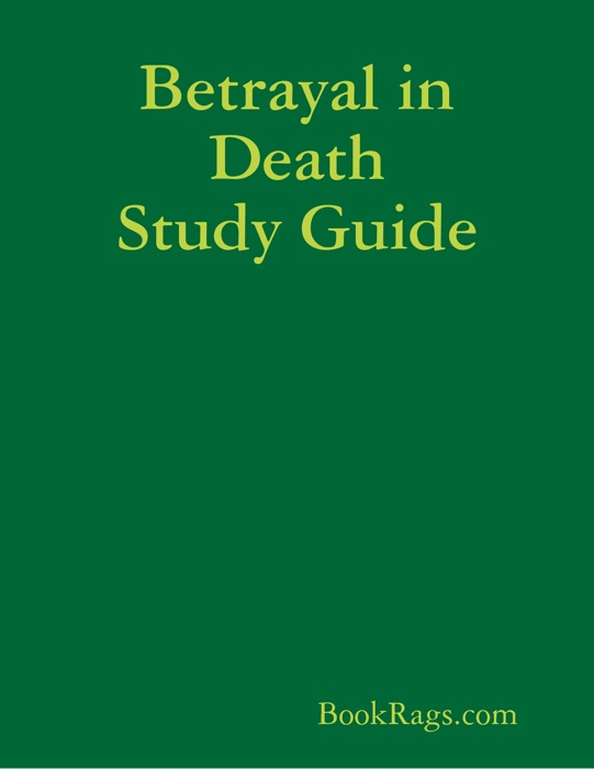 Betrayal in Death Study Guide