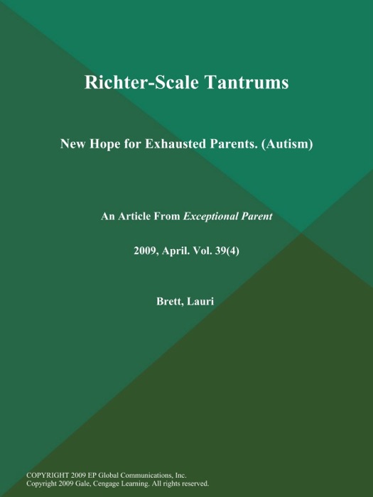 Richter-Scale Tantrums: New Hope for Exhausted Parents (Autism)