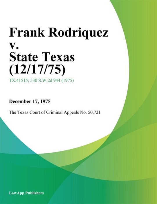 Frank Rodriquez v. State Texas