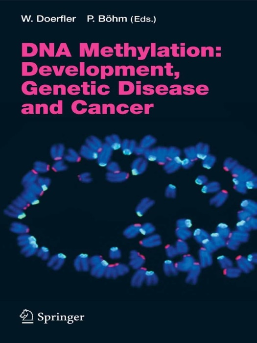 DNA Methylation: Development, Genetic Disease and Cancer