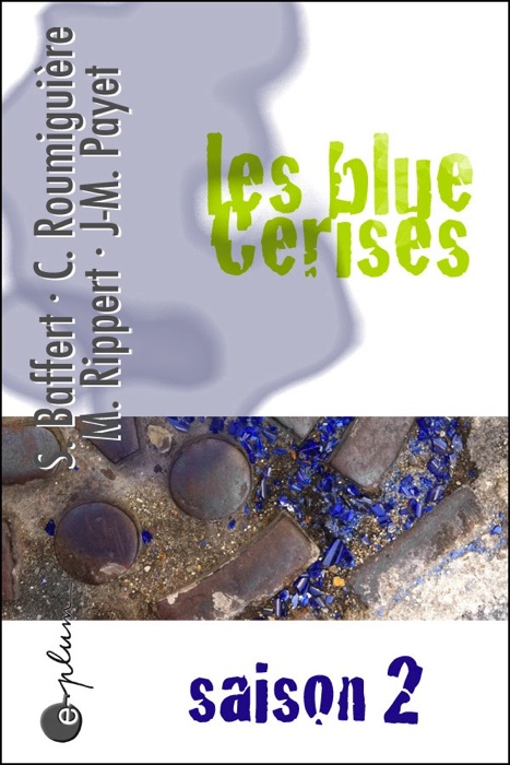 Les blue Cerises, saison 2