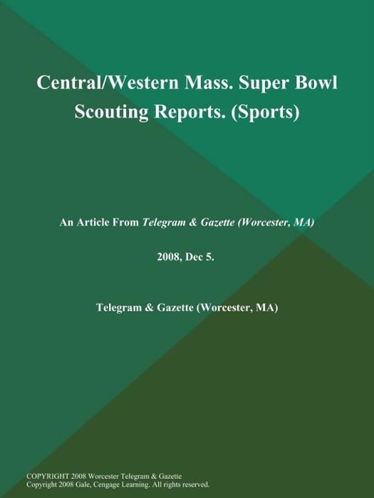 Central/Western Mass. Super Bowl Scouting Reports (Sports)