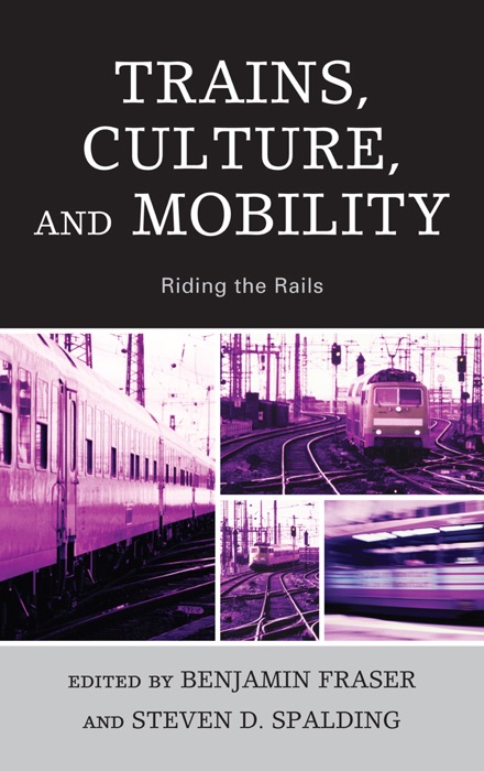 Trains, Culture, and Mobility