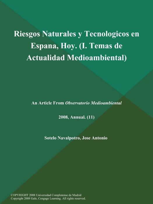 Riesgos Naturales y Tecnologicos en Espana, Hoy (I. Temas de Actualidad Medioambiental)
