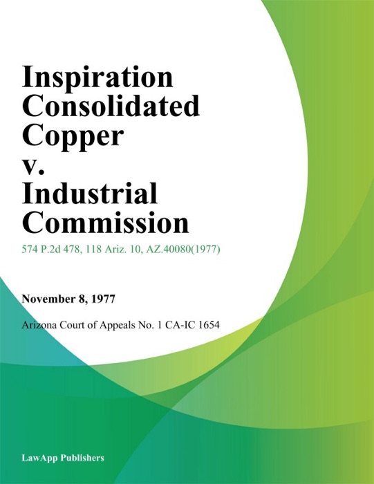 Inspiration Consolidated Copper v. Industrial Commission