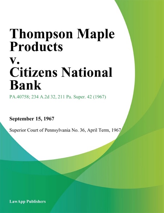 Thompson Maple Products v. Citizens National Bank