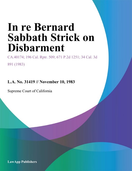 In re Bernard Sabbath Strick on Disbarment