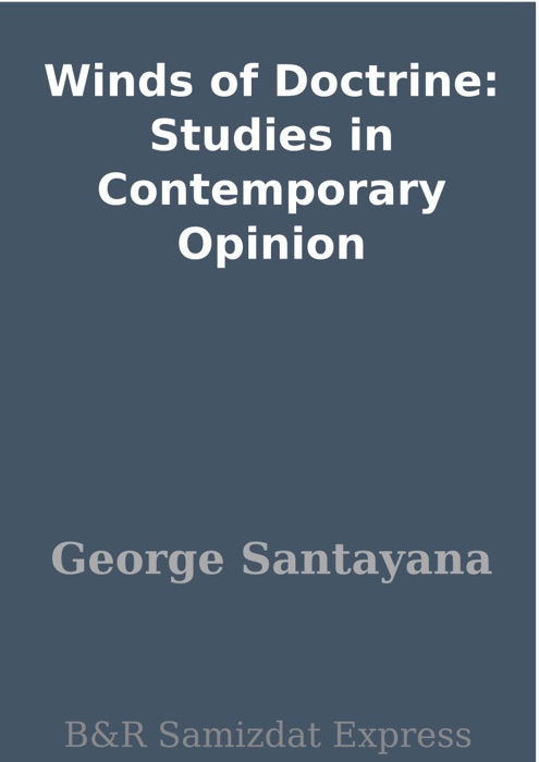 Winds of Doctrine: Studies in Contemporary Opinion