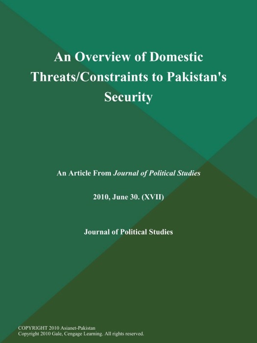 An Overview of Domestic Threats/Constraints to Pakistan's Security