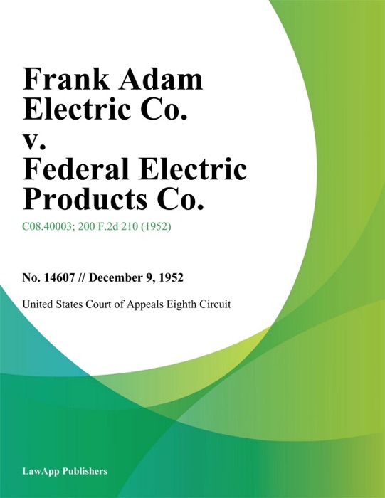 Frank Adam Electric Co. v. Federal Electric Products Co.