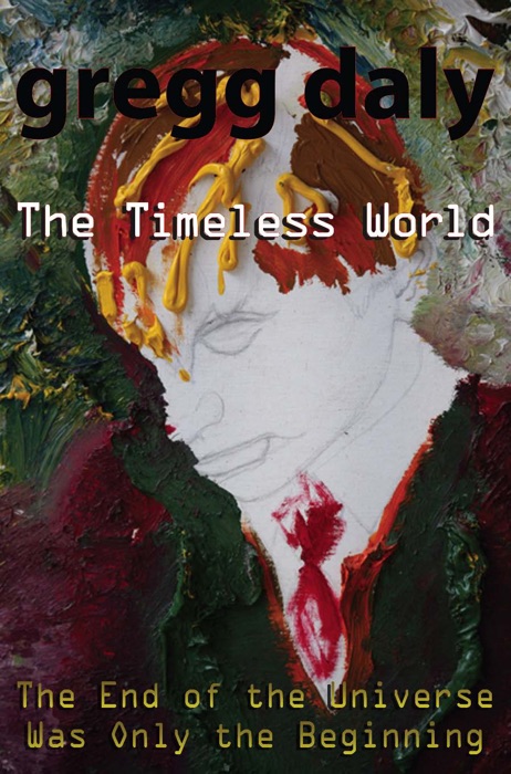 The Timeless World...