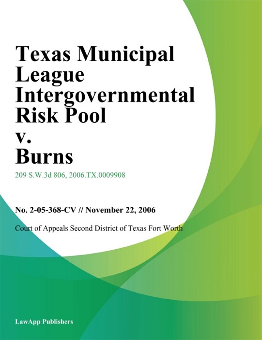 Texas Municipal League Intergovernmental Risk Pool v. Burns