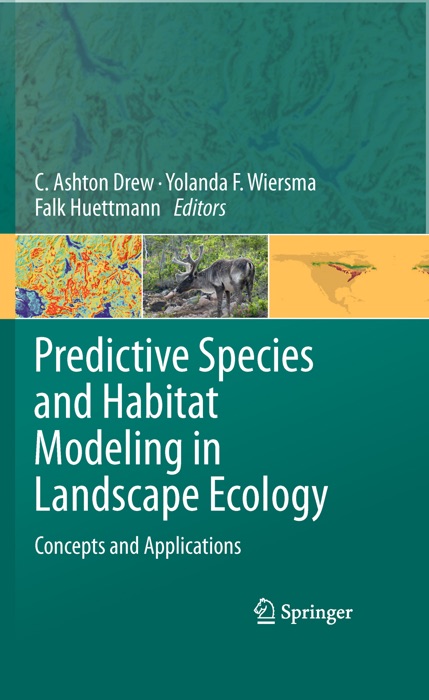 Predictive Species and Habitat Modeling in Landscape Ecology