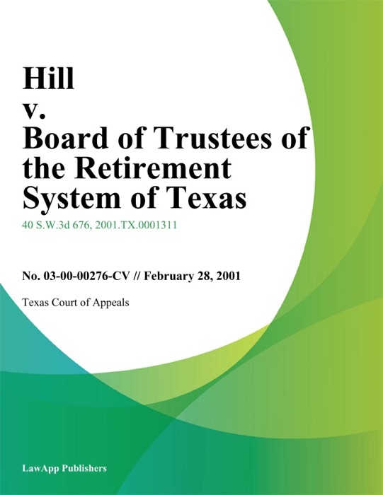 Hill v. Board of Trustees of the Retirement System of Texas