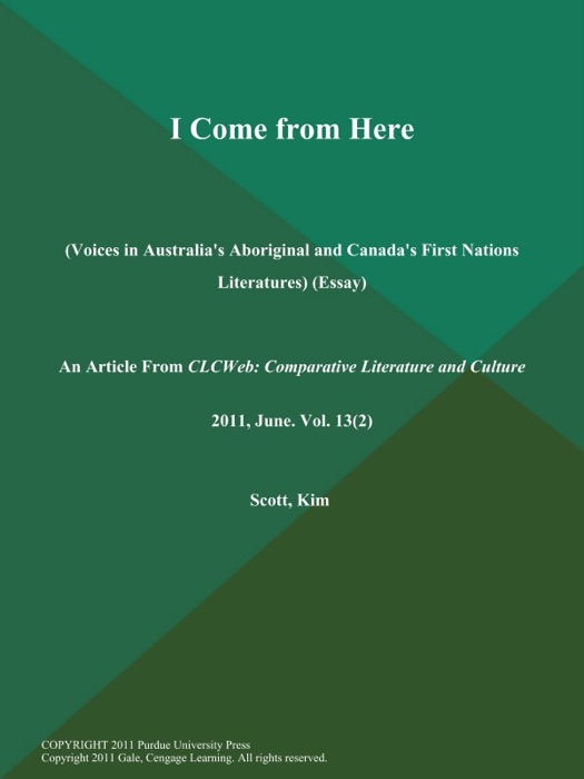 I Come from Here (Voices in Australia's Aboriginal and Canada's First Nations Literatures) (Essay)