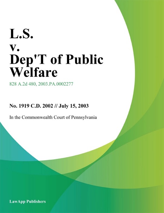 L.S. v. Dept of Public Welfare