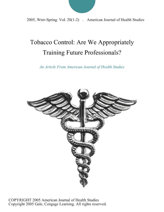 Tobacco Control: Are We Appropriately Training Future Professionals?