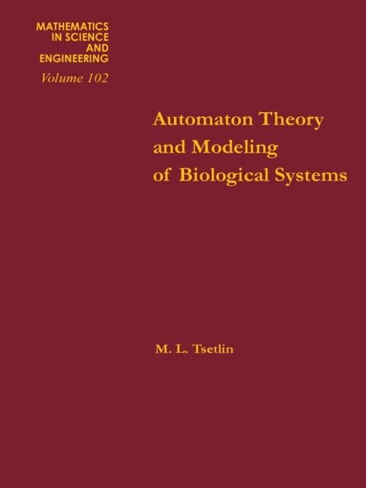 Automation Theory and Modeling of Biological Systems (Enhanced Edition)