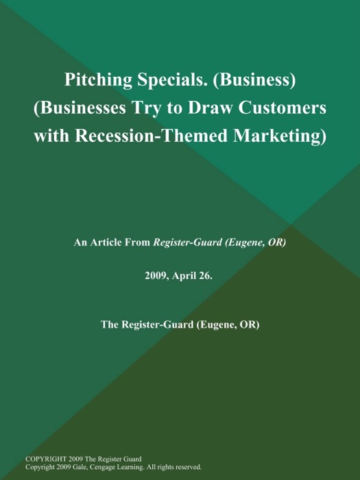 Pitching Specials (Business) (Businesses Try to Draw Customers with Recession-Themed Marketing)
