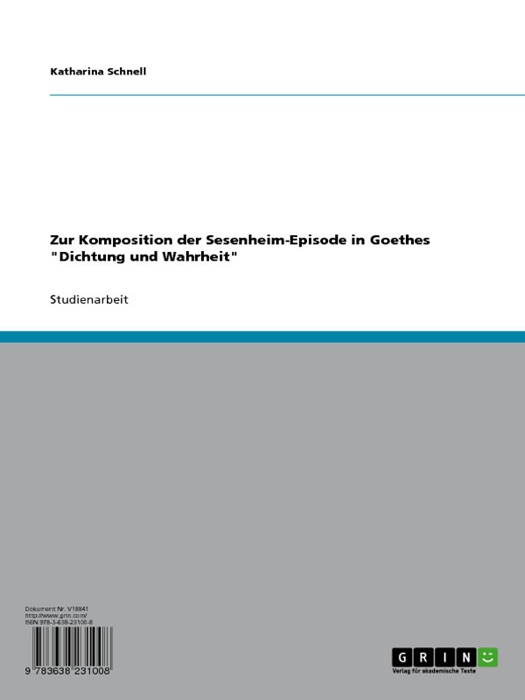 Zur Komposition der Sesenheim-Episode in Goethes 'Dichtung und Wahrheit'