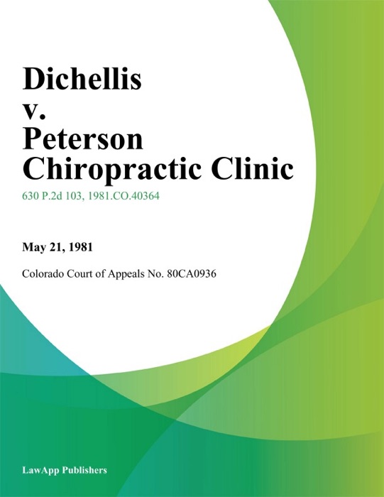 Dichellis v. Peterson Chiropractic Clinic