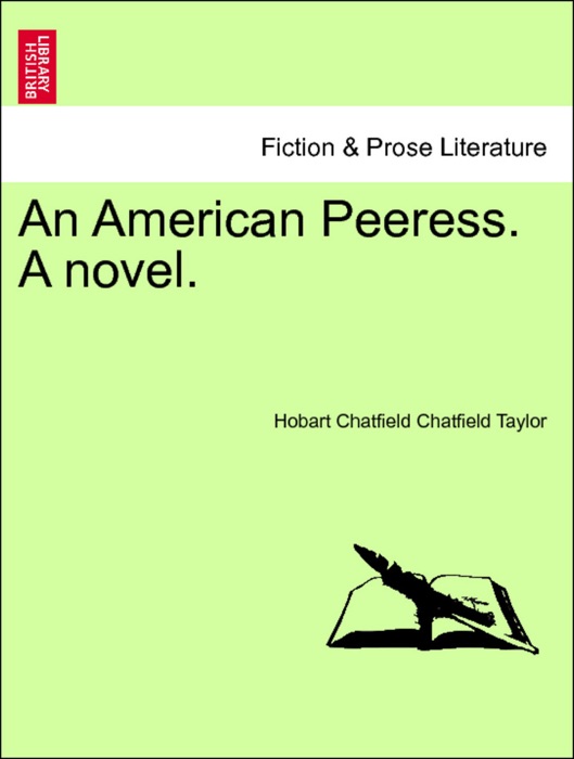 An American Peeress. A novel, vol. II