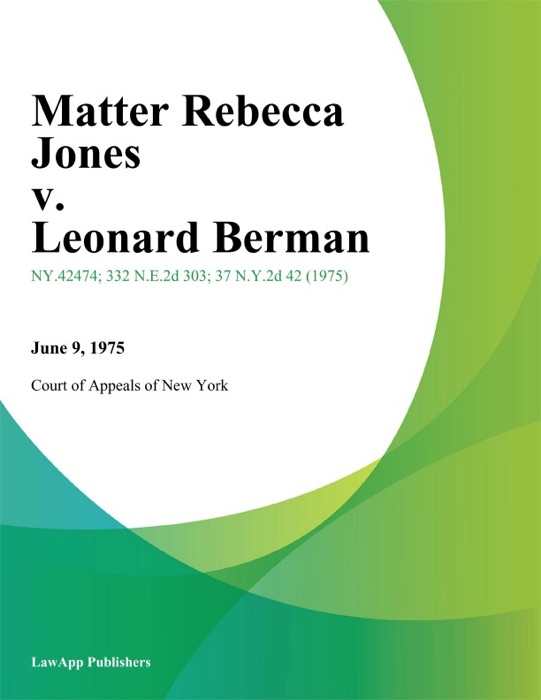 Matter Rebecca Jones v. Leonard Berman