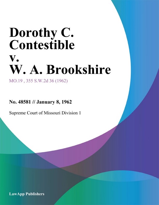 Dorothy C. Contestible v. W. A. Brookshire