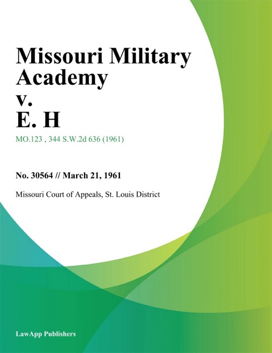 Missouri Military Academy v. E. H