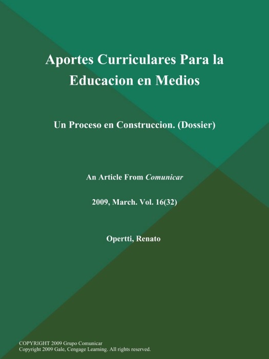 Aportes Curriculares Para la Educacion en Medios: Un Proceso en Construccion (Dossier)