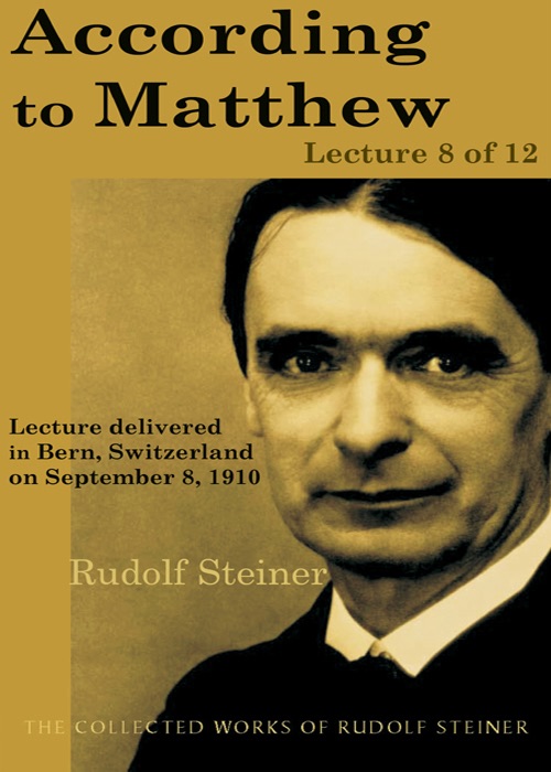 According to Matthew: Lecture 8 of 12