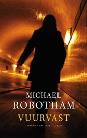 Vuurvast - Michael Robotham