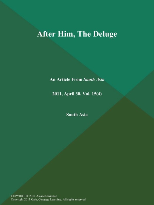 After Him, The Deluge