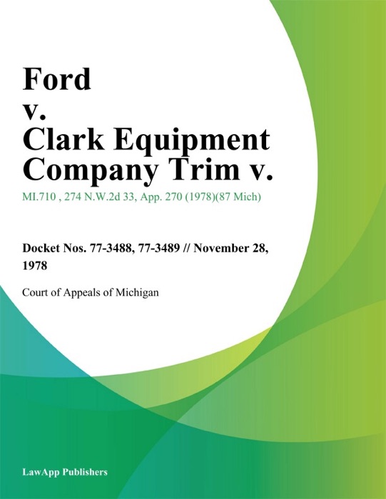 Ford v. Clark Equipment Company Trim v.