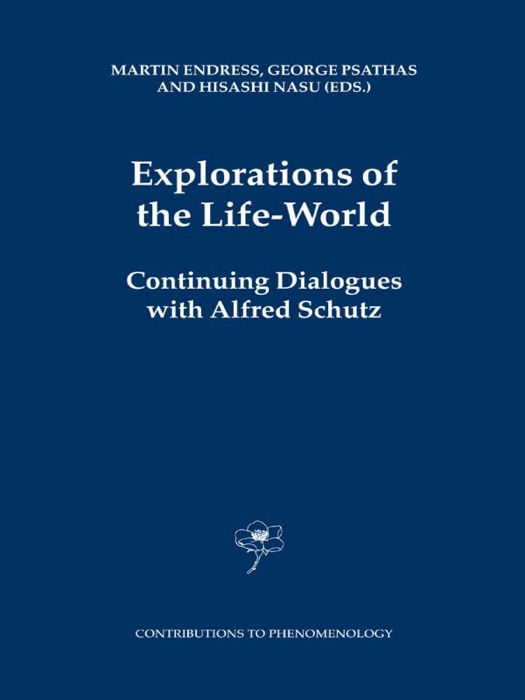 Explorations of the Life-World