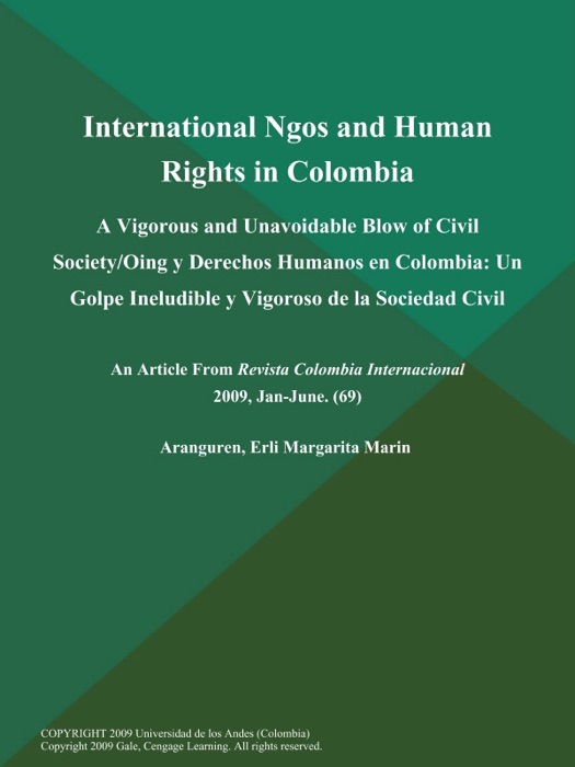International Ngos and Human Rights in Colombia: A Vigorous and Unavoidable Blow of Civil Society/Oing y Derechos Humanos en Colombia: Un Golpe Ineludible y Vigoroso de la Sociedad Civil