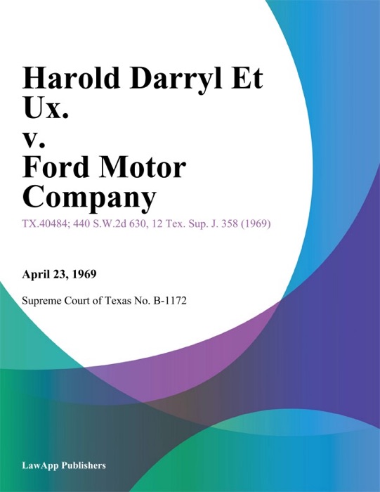 Harold Darryl Et Ux. v. ford Motor Company