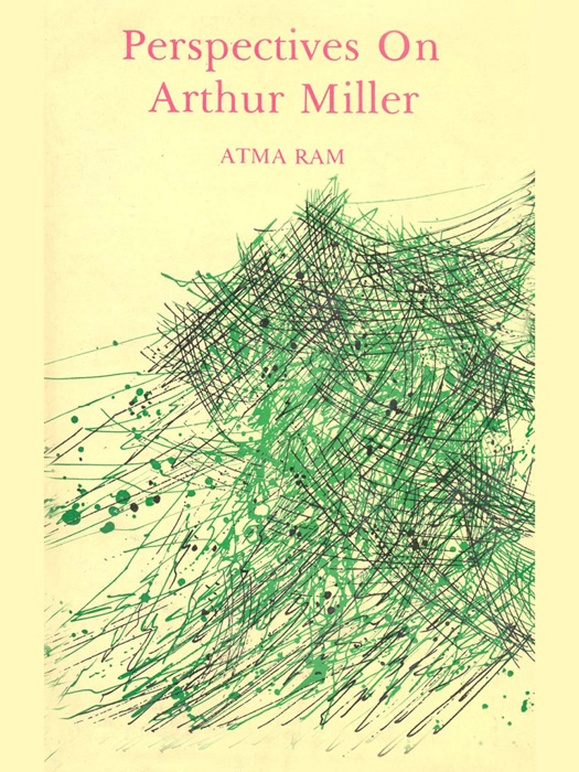 Perspectives On Arthur Miller