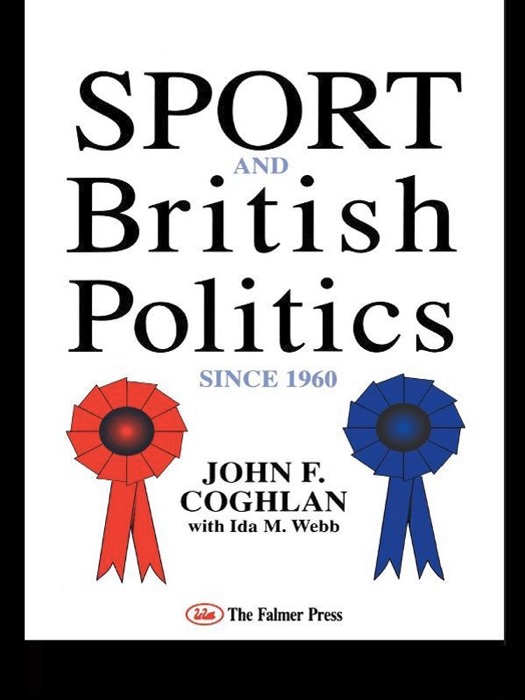 Sport And British Politics Since 1960