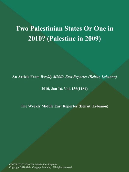 Two Palestinian States Or One in 2010? (Palestine in 2009)