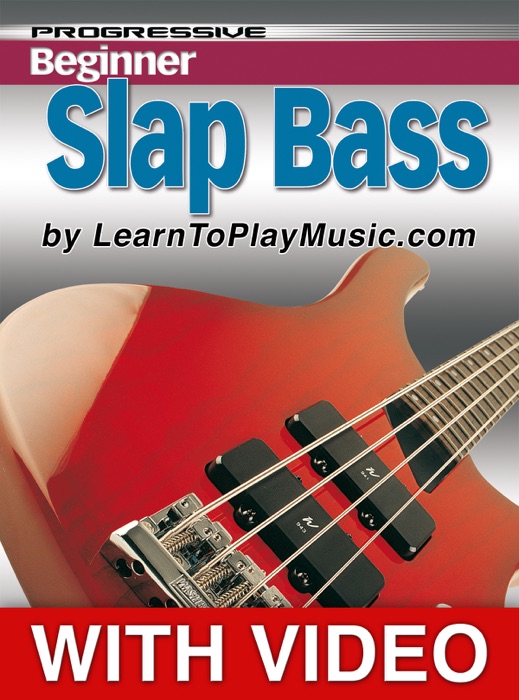 Beginner Slap Bass Lessons - Progressive with Video