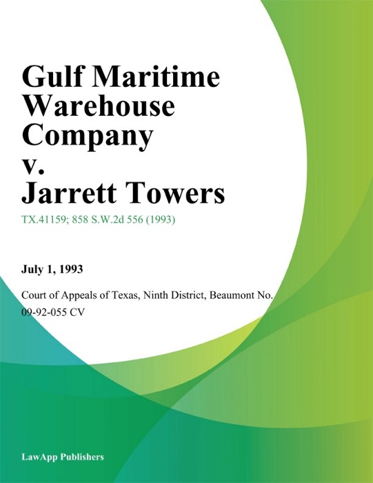 Gulf Maritime Warehouse Company v. Jarrett Towers