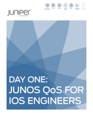 Day One: Junos QoS for IOS Engineers - Venkatesh Krishnan